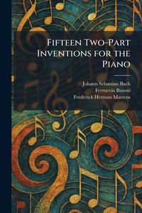 Produktbild: Fifteen Two-Part Inventions for the Piano