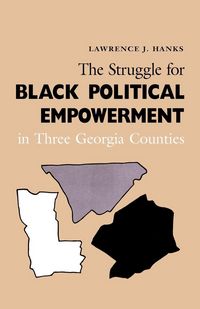 Produktbild: The Struggle for Black Political Empowerment in Three Georgia Counties