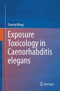 Produktbild: Exposure Toxicology in Caenorhabditis elegans