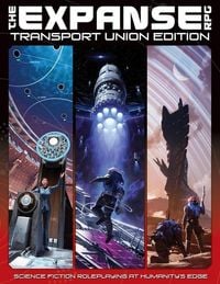 Produktbild: The Expanse RPG: Transport Union Edition