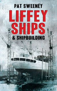 Produktbild: Liffey Ships & Shipbuilding