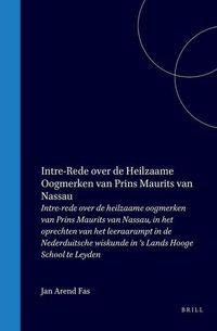 Produktbild: Intre-Rede Over de Heilzaame Oogmerken Van Prins Maurits Van Nassau, in Het Oprechten Van Het Leeraarampt in de Nederduitsche Wiskunde in 's Lands Hooge School Te Leyden