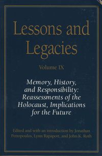 Produktbild: Lessons and Legacies IX: Memory, History, and Responsibility: Reassessments of the Holocaust, Implications for the Future