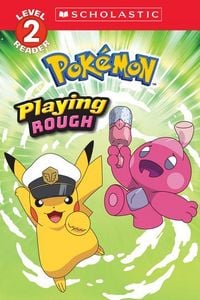 Produktbild: Playing Rough (Pok&eacute;mon: Scholastic Reader, Level 2)