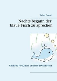 Produktbild: Nachts begann der blaue Fisch zu sprechen