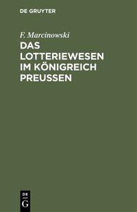 Produktbild: Das Lotteriewesen im K&ouml;nigreich Preu&szlig;en