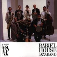 Produktbild: Barrelhouse Jazzband: 40 Jahre Barrelhouse Jazzband