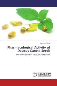 Produktbild: Singh, K: Pharmacological Activity of Daucus Carota Seeds