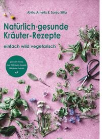 Produktbild: Nat&uuml;rlich gesunde Kr&auml;uter-Rezepte