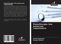 Produktbild: Piezochirurgia: Una manna per l'odontoiatria
