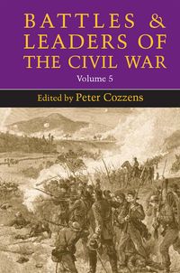 Produktbild: Battles and Leaders of the Civil War, Volume 5