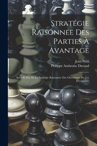 Produktbild: Strat&eacute;gie Raisonn&eacute;e Des Parties &Agrave; Avantage