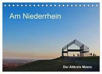 Produktbild: Am Niederrhein. Der Altkreis Moers (Tischkalender 2027 DIN A5 quer), CALVENDO Monatskalender