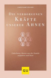 Produktbild: Die verborgenen Kr&auml;fte unserer Ahnen