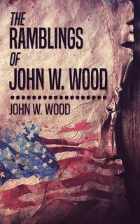 Produktbild: The Ramblings Of John W. Wood