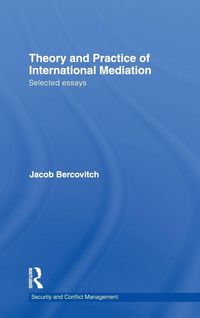 Produktbild: Theory and Practice of International Mediation