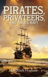 Produktbild: Pirates, Privateers, and the U.S. Navy