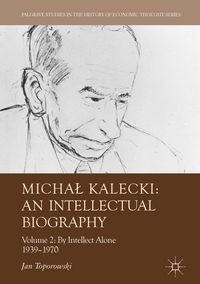 Produktbild: Michal Kalecki: An Intellectual Biography