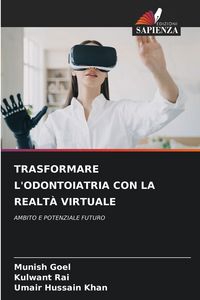 Produktbild: Trasformare L'odontoiatria Con La Realt&agrave; Virtuale