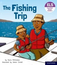 Produktbild: Essential Letters and Sounds: Essential Phonic Readers: Oxford Reading Level 6: The Fishing Trip