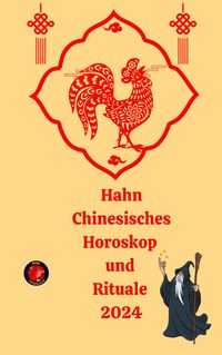 Produktbild: Hahn Chinesisches Horoskop und Rituale 2024