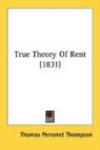 Produktbild: True Theory of Rent (1831)