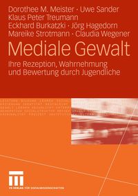 Bild vom Artikel Mediale Gewalt vom Autor Dorothee M. Meister