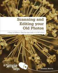 Produktbild: Scanning and Editing your Old Photos in Simple Steps