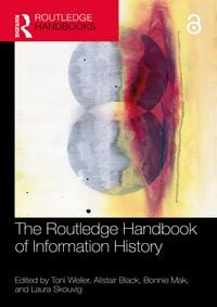 Produktbild: The Routledge Handbook of Information History