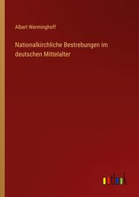 Produktbild: Nationalkirchliche Bestrebungen im deutschen Mittelalter