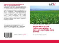 Produktbild: Suplementaci&oacute;n l&iacute;quida de dietas a base de rastrojo para ovinos