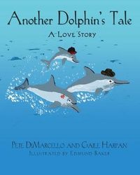 Produktbild: Another Dolphin's Tale, a Love Story