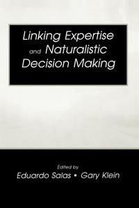 Produktbild: Linking Expertise and Naturalistic Decision Making