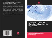 Produktbild: Avalia&ccedil;&atilde;o Cr&iacute;tica de Materiais e T&eacute;cnicas de Impress&atilde;o