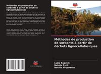 Produktbild: M&eacute;thodes de production de sorbants &agrave; partir de d&eacute;chets lignocellulosiques