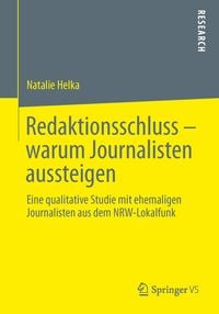 Produktbild: Redaktionsschluss &ndash; warum Journalisten aussteigen