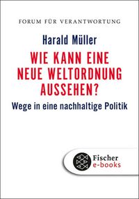 Produktbild: Wie kann eine neue Weltordnung aussehen?