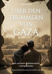 Produktbild: &Uuml;ber den Tr&uuml;mmern von Gaza