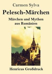 Produktbild: Pelesch-M&auml;rchen (Gro&szlig;druck)