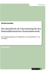 Produktbild: Das Sprachbuch als Unterst&uuml;tzung f&uuml;r den binnendifferenzierten Deutschunterricht