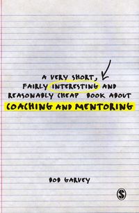 Produktbild: A Very Short, Fairly Interesting and Reasonably Cheap Book About Coaching and Mentoring