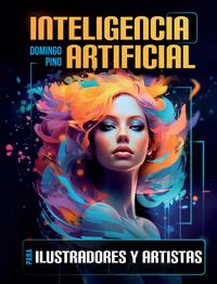 Produktbild: Inteligencia Artificial para ilustradores y artistas