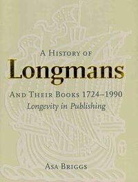 Produktbild: A History of Longmans and Their Books, 1724-1990