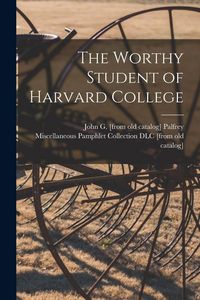 Produktbild: The Worthy Student of Harvard College