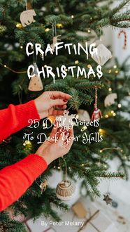 Produktbild: Crafting Christmas; 25 DIY Projects To Deck Your Halls