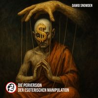 Produktbild: Die Perversion der esoterischen Manipulation