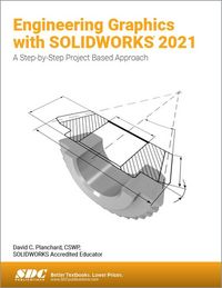 Produktbild: Planchard, D: Engineering Graphics with SOLIDWORKS 2021
