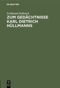Produktbild: Zum Ged&auml;chtnisse Karl Dietrich H&uuml;llmanns