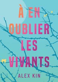 Produktbild: &Agrave; en oublier les vivants