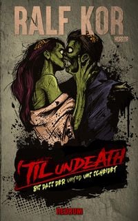 Produktbild: Till Undeath - Bis dass der Untod uns scheidet
